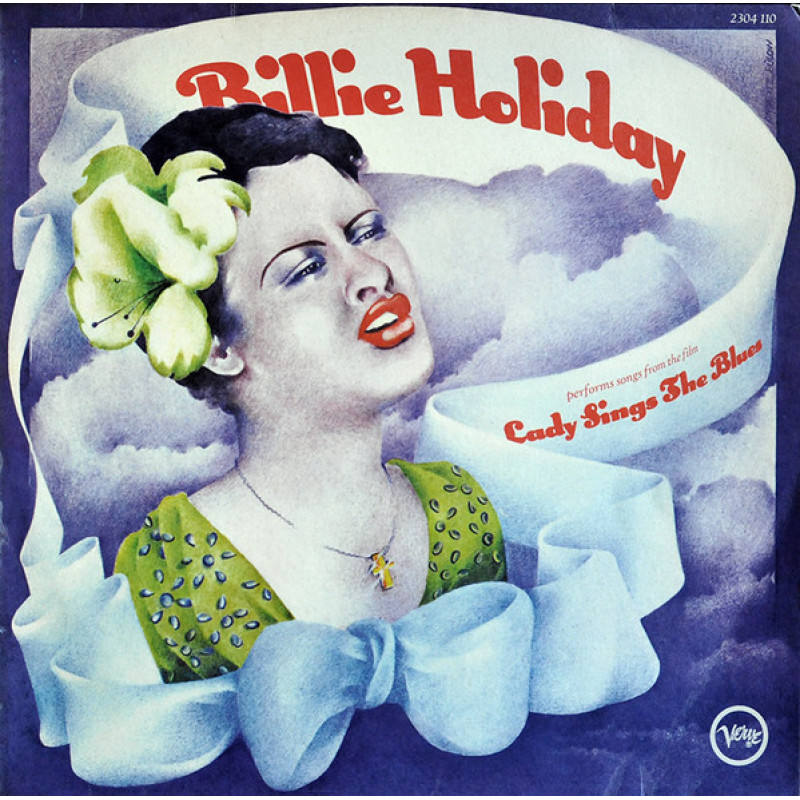 Billie Holiday – Lady Sings The Blues Billie Holiday – Lady Sings The Blues
