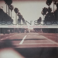 Soul 'N' Soda – Normal Is Most Extraordinary
