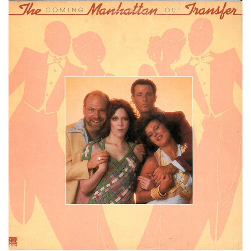 The Manhattan Transfer - Coming Out The Manhattan Transfer - Coming Out