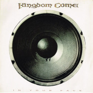 KINGDOM COME - In Your Face