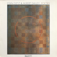 Stan Getz & Albert Dailey - Poetry
