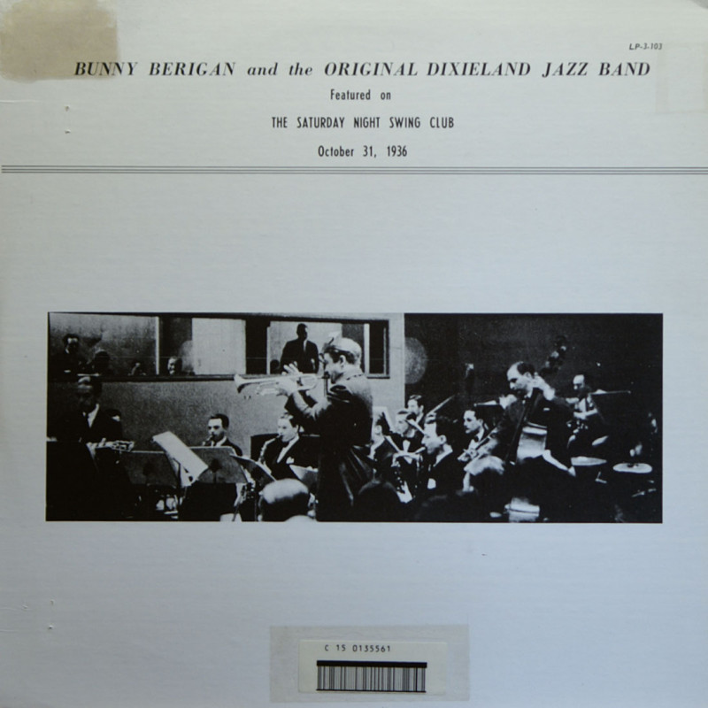 Bunny Berigan & The Original Dixieland Jazz Band - The Saturday Night Swing Club, 1936 Bunny Berigan & The Original Dixieland Jazz Band - The Saturday Night Swing Club, 1936