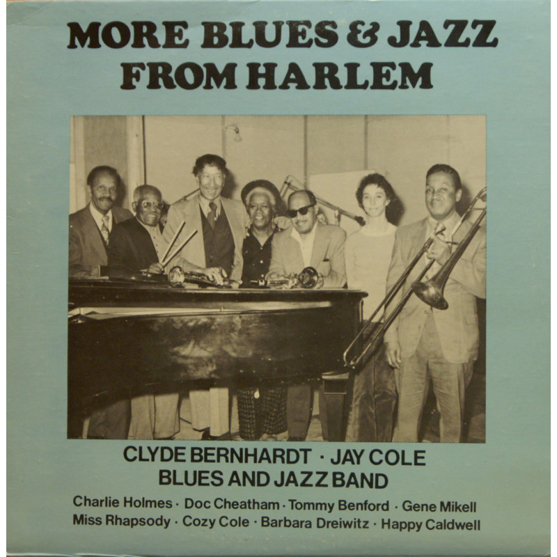 Clyde Bernhardt - Jay Cole Harlem Blues & Jazz Band - More Blues & Jazz from Harlem Clyde Bernhardt - Jay Cole Harlem Blues & Jazz Band - More Blues & Jazz from Harlem